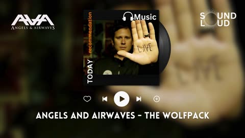 Angels and Airwaves - The Wolfpack