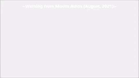 WARNING FROM MOUNT ATHOS