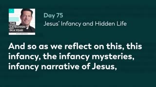 Day 75: Jesus’ Infancy and Hidden Life — The Catechism in a Year (with Fr. Mike Schmitz)