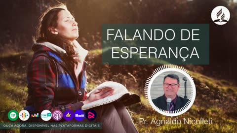 Podcast 🎙️ Falando de Esperança 🎙️ Pastor Agnaldo Nicolleti