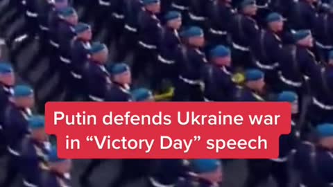 Putin defends Ukraine war in "Victory Day" speech