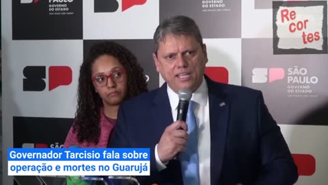 Recortes - Tarcísio desmonta narrativas sobre excesso da Polícia no Guarujá e diz que a guerra contra o narcotráfico é de toda a sociedade...