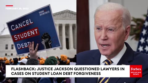 FLASHBACK- Justice Ketanji Brown Jackson Questions Lawyers In Student Loan Forgiveness Case