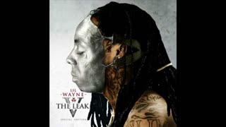 Lil Wayne - The Leak 5 Mixtape