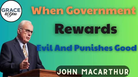 When Government Rewards Evil, And Punishes Good 👺