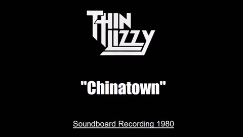 Thin Lizzy - Chinatown (Live in Tokyo, Japan 1980) Soundboard