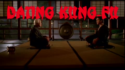 Dating Kung-Fu