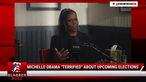 Michelle Obama "Terrified" About Upcoming Elections