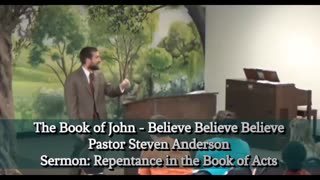 The Book of John - Believe Believe Believe | Pastor Steven Anderson