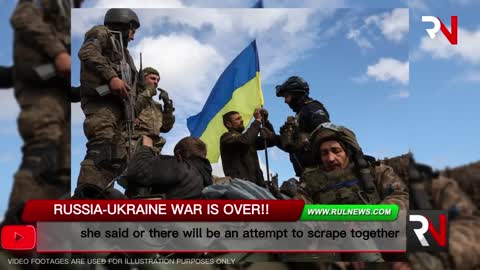 RUSSIA-UKRAINE WAR IS OVER