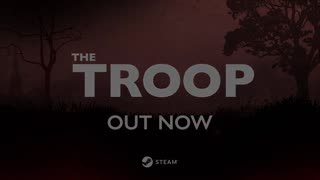 The Troop - Official Launch Trailer