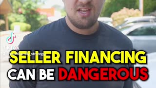 Dangers of Seller financing