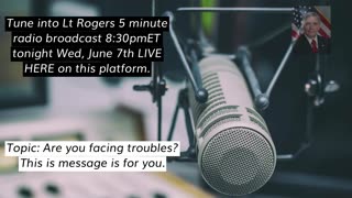 Lt Rogers 5-minute Radio Broadcast Promo June 7