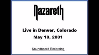 Nazareth - Live in Denver Colorado 2001 (Soundboard)