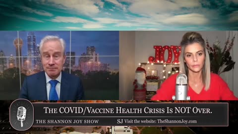 Clip from the Shannon Joy Show: Dr. Peter McCullough Discusses The 17M C19 Injection Fatalities Governments Will Admit