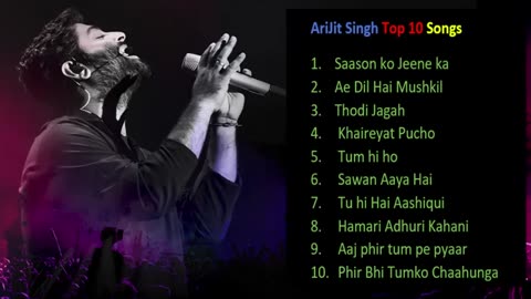 Arijit Singh Top 10 songs