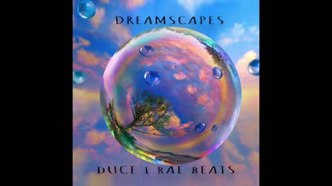 DreamScapes - Duce I Rae Beats