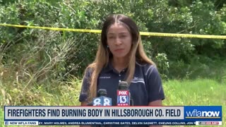 HCNN -'A jarring scene': Burning body found in Hillsborough County field