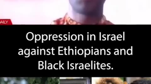 OPPRESSION OF BLACK AFRICAN JEWS IN ISRAEL