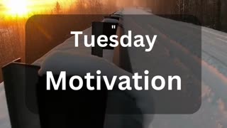 Tuesday Motivation