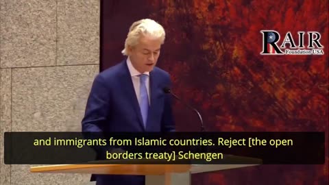 We have imported a monster into Europe and this monster is called Islam”, says Geert Wilders