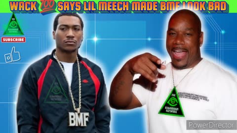 WACK 100 SAYS LIL MEECH MADE BMF LOOK BAD 🤯🤯