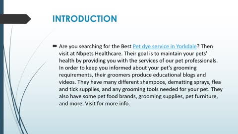 Are you searching for the Best Pet dye service service in Yorkdale