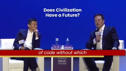 Does civilization have a future - Elon Musk and Jack Ma