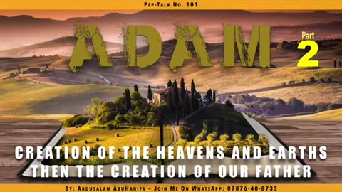 Creation of Adam A.S and the creation of earth and heavens