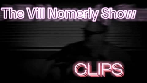 The Vill Nomerly Show lost clips compilation