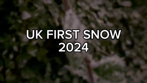 First Snow of 2024 UK