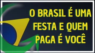 O BRASIL É UMA FESTA E QUEM PAGA A CONTA É VOCÊ_HD by Saldanha - Endireitando Brasil