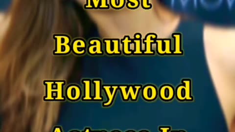 Top 5 Most Beautiful Hollywood Actress😍🥰#shorts#hollywoodactress