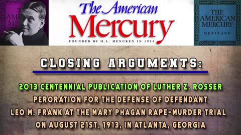 The American Mercury on The Leo Frank Trial: Luther Rosser Closing Arguments