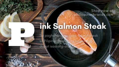 Sa paghahanap ng pink salmon steak sa Pilipinas