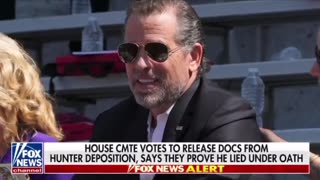 House committee votes to release docs from Hunter Biden depositions proves he lied under oath.