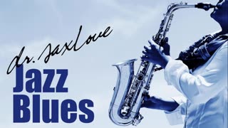 Jazz Blues • Blues Saxophone Instrumental Music for Relaxing and Study Part.1