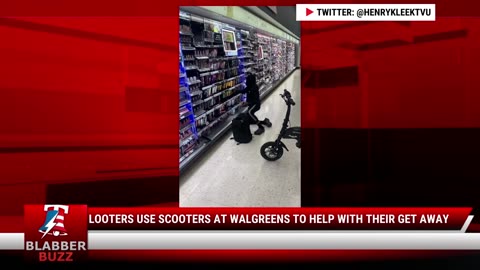 Looters Use Scooters At Walgreens To Help With Their Get Away