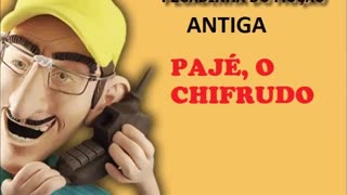 MUÇÃO - PAJÉ, O CHIFRUDO (PEGADINHA ANTIGA)