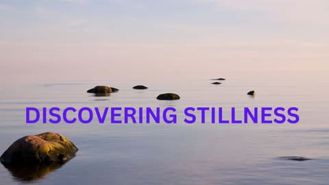 DISCOVERING STILLNESS ~ JARED RAND 07-20-2024 #2264