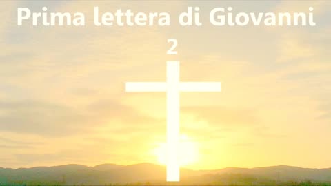 PRIMA LETTERA DI SAN GIOVANNI APOSTOLO [AUDIO BIBBIA in Italiano]