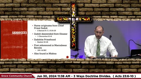 GCC AZ 11AM - 06302024 - SERMON - "3 Ways Doctrine Divides." ( Acts 23:6-10 )