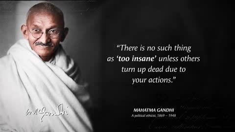 Mahatma Gandhi's Quotes which are better to be known when young to not Regret in Old Age