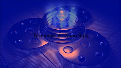 TERMINATE AI NANO BOTS