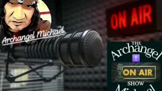 The Archangel Michael"ON AIR" Show Update