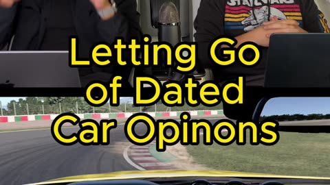 Letting go of dated car opinions