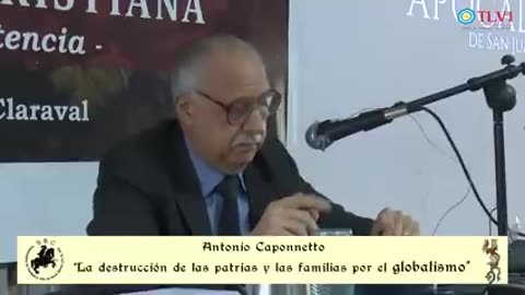 La destrucción de las patrias y las familias por el globalismo - Antonio Caponnetto