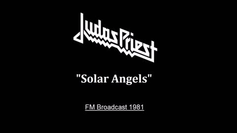 Judas Priest - Solar Angels (Live in New York 1981) FM Broadcast