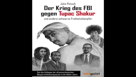 Der Krieg des FBI gegen Tupac Shakur und andere schwarze Freiheitskämpfer