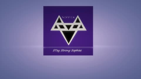 Stay Strong (Sophia's Song) NEFFEX